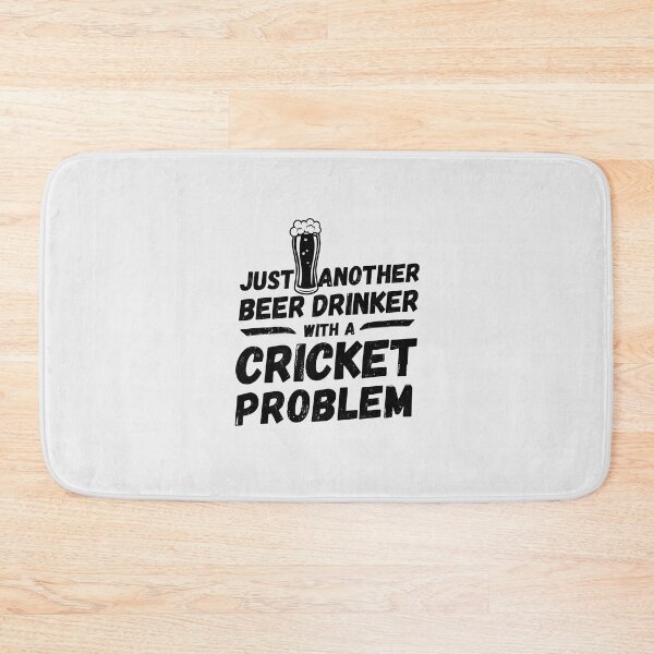 Item preview, Just another beer drinker with a cricket problem, beer drinker, cricket designed and sold by rattob.