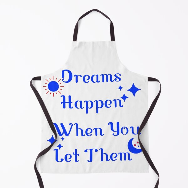 Item preview, Dreams Happen When You Let Them gifts designed and sold by Willyboy16.