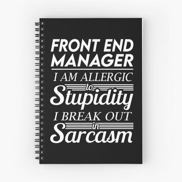 Item preview, Front End Manager T Shirt - Sarcasm Job Gift Item Tee designed and sold by alexandraf49.