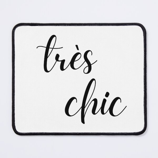 Item preview, Très Chic Very Stylish In French For French Lovers designed and sold by HappyPeeps.