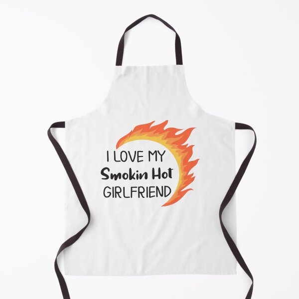 Item preview, I Love My Smokin Hot Girlfriend     designed and sold by TideandPine.