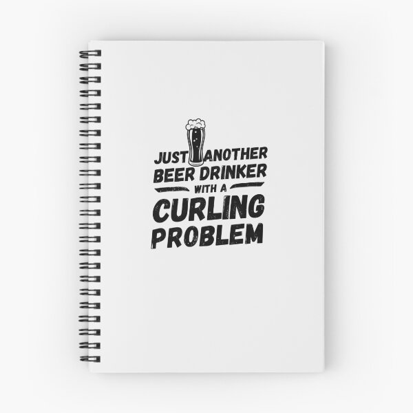 Item preview, Just another beer drinker with a curling problem, beer drinker, curling designed and sold by rattob.