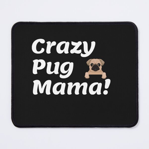 Item preview, Crazy pug mama - A gift for crazy ladies who love their pugs. Pug dog owners love walking their dogs. Pugmadness. designed and sold by Doggymadness.