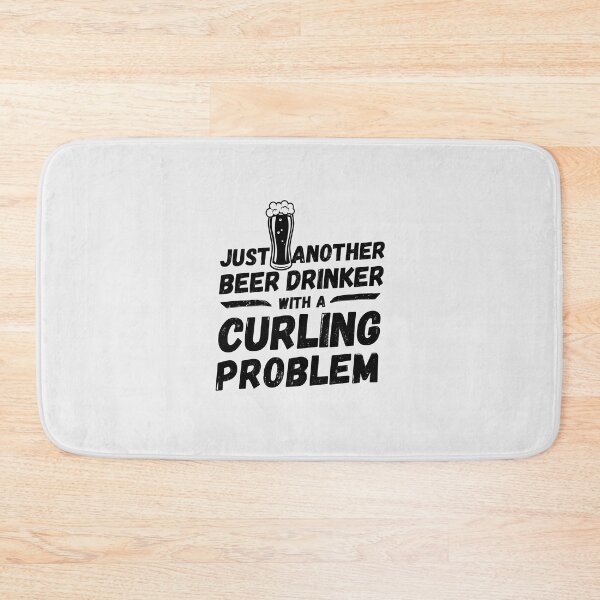 Item preview, Just another beer drinker with a curling problem, beer drinker, curling designed and sold by rattob.