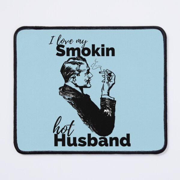 Item preview, I love my smokin hot husband - Best designed and sold by TideandPine.