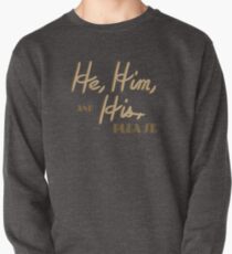 Pronouns, He, Him, and His Pullover Sweatshirt