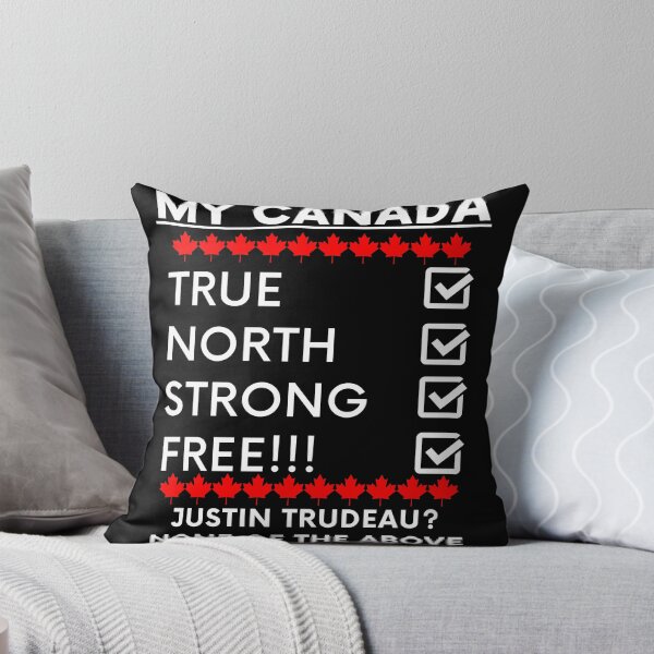 Item preview, My Canada True North Strong Free Justin Trudeau None Of The Above White Text designed and sold by TWMBDesigns.