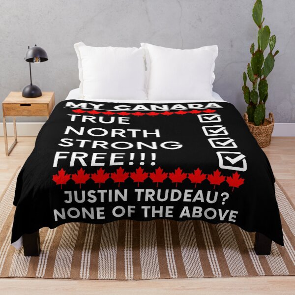 Item preview, My Canada True North Strong Free Justin Trudeau None Of The Above White Text designed and sold by TWMBDesigns.