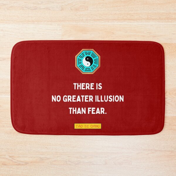 Item preview, There is no greater illusion than fear - Tao te ching - Lao Tzu designed and sold by Primalidentity.