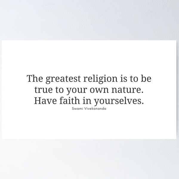 Item preview, The greatest religion is to be true to your own nature. Have faith in yourselves. - Religion Quotes designed and sold by rajasekhark.