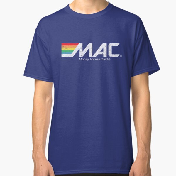 MAC Money Access Card Classic T-Shirt