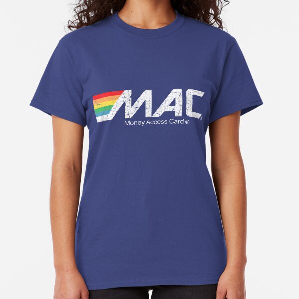MAC Money Access Card Classic T-Shirt