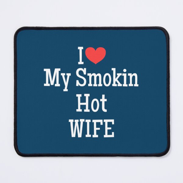 Item preview, Funny I love my smokin hot Wife , Gift For Husband in valentines day designed and sold by TideandPine.