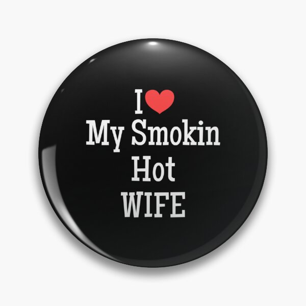 Item preview, Funny I love my smokin hot Wife , Gift For Husband in valentines day designed and sold by TideandPine.
