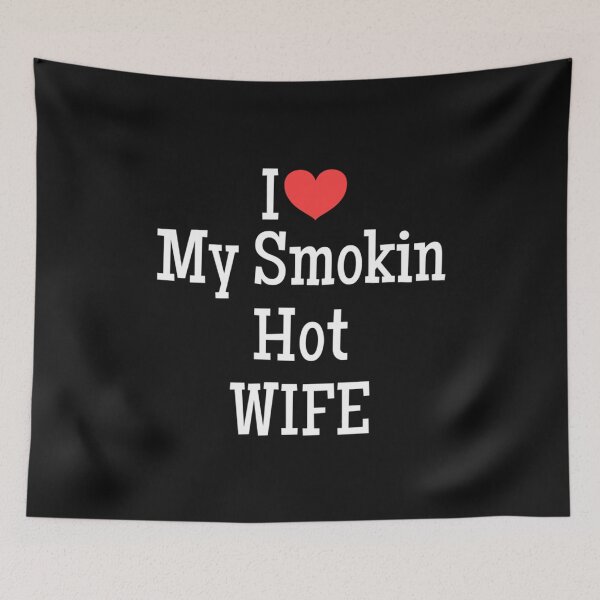 Item preview, Funny I love my smokin hot Wife , Gift For Husband in valentines day designed and sold by TideandPine.