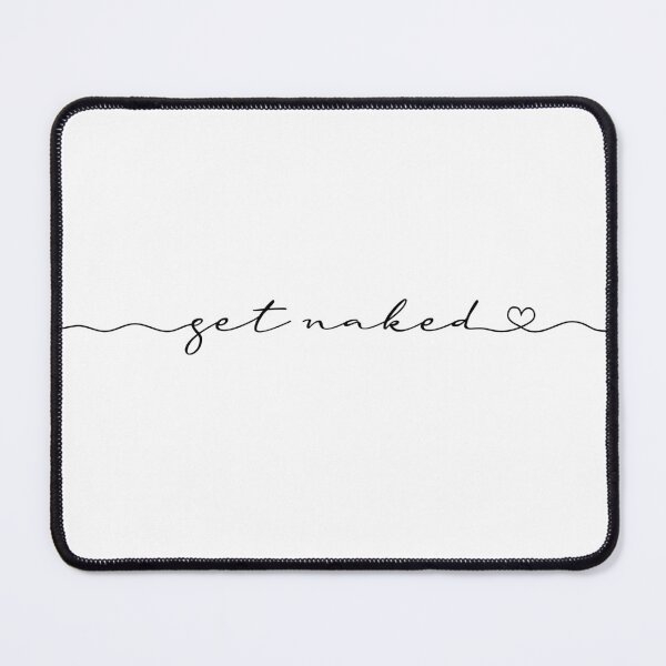 Item preview, Get naked - Funny bathroom or bedroom quote designed and sold by pixxart.