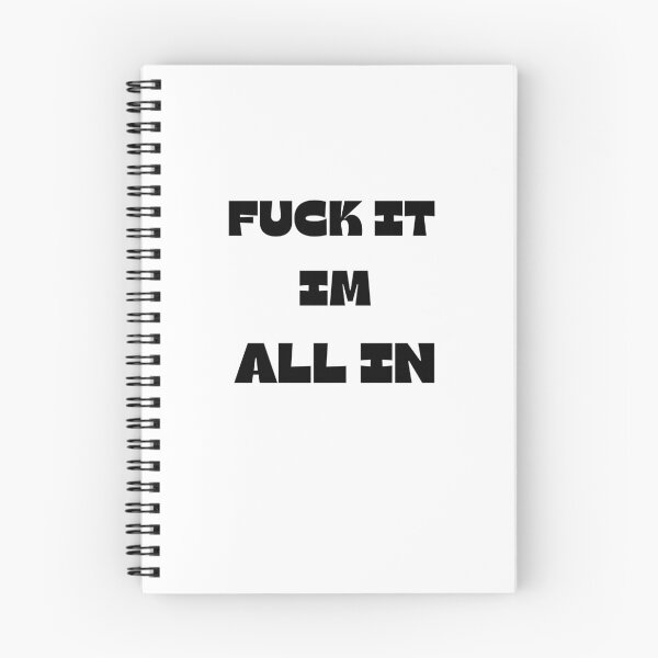 Item preview, FUCK IT IM ALL IN designed and sold by ChessPoker.