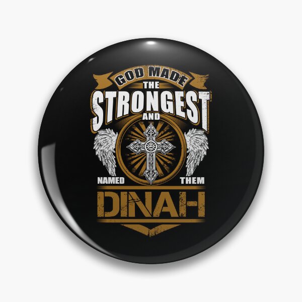 Artikelvorschau, Dinah Name T Shirt - Gott fand das stärkste und nannte sie Dinah Gift Item Tee entworfen und verkauft von pourvasecandi.