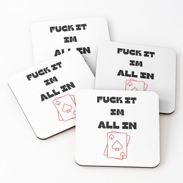 Item preview, Poker Texas holdem - FUCK IT IM ALL IN designed and sold by ChessPoker.