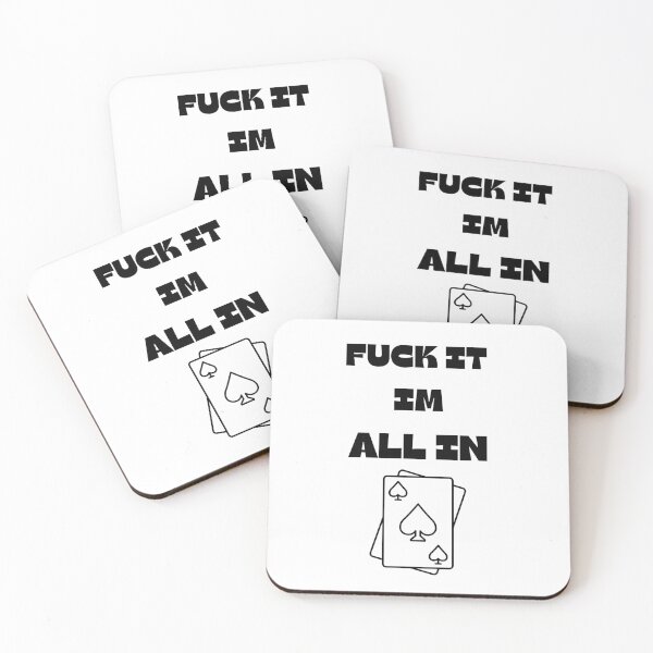 Item preview, Poker Texas - FUCK IT IM ALL IN designed and sold by ChessPoker.