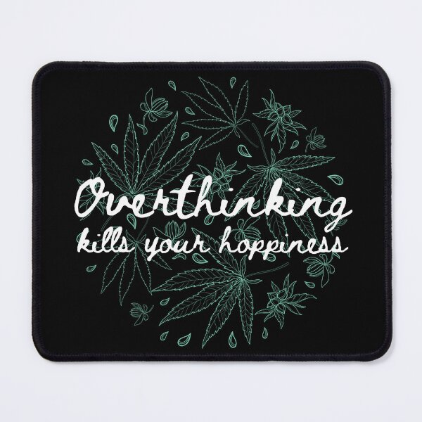Item preview, Overthinking Kills Your Happiness - Cool Motivational Inspirational Gift designed and sold by mayamay0.