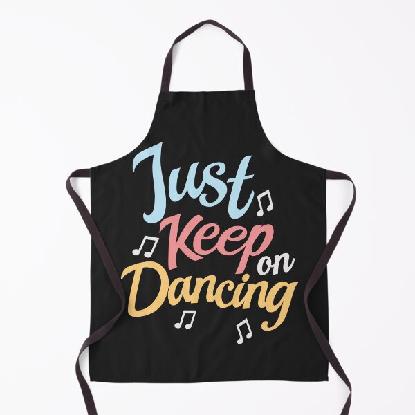 Item preview, Just keep on Dancing designed and sold by DanceDeck.