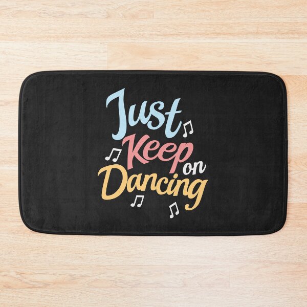 Item preview, Just keep on Dancing designed and sold by DanceDeck.