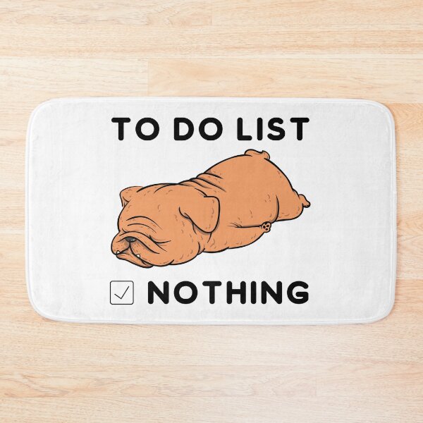Item preview, To Do List: Nothing | DOG designed and sold by aRTppareal.