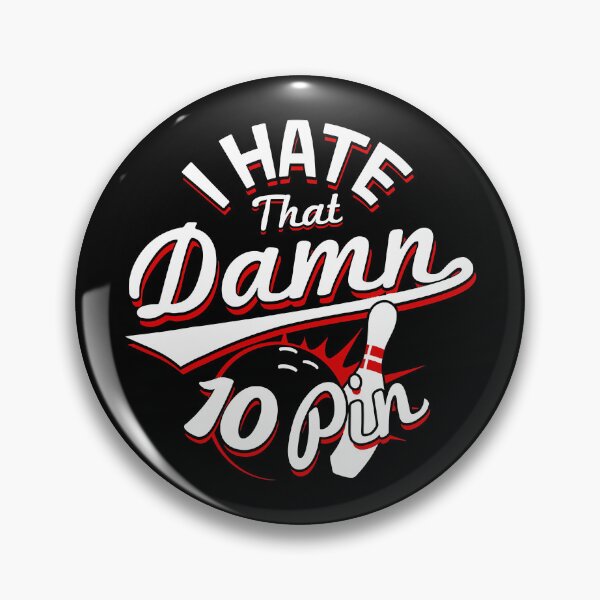 Item preview, I Hate That Damn Ten Pin 10 Pin Bowling designed and sold by Rebecca-Cruz.