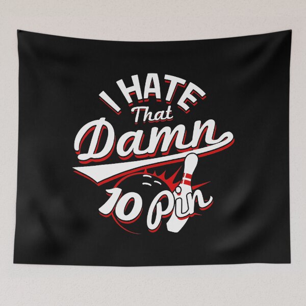 Item preview, I Hate That Damn Ten Pin 10 Pin Bowling designed and sold by Rebecca-Cruz.