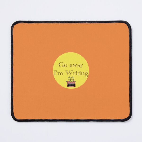 Item preview, Go Away I'm Writing designed and sold by TheStoryweavers.