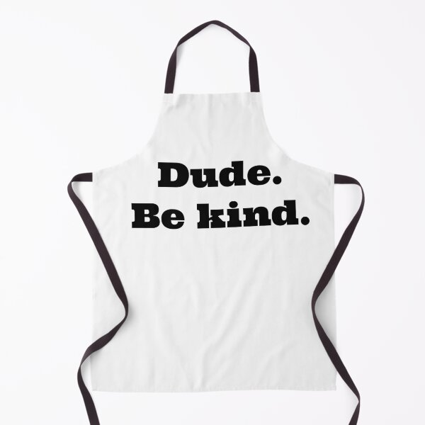 Item preview, Dude.  Be kind. designed and sold by hardscuffle.