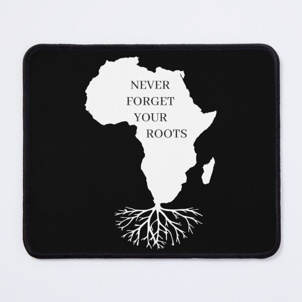 Item preview,  Never Forget Your African Roots designed and sold by ni3ma.