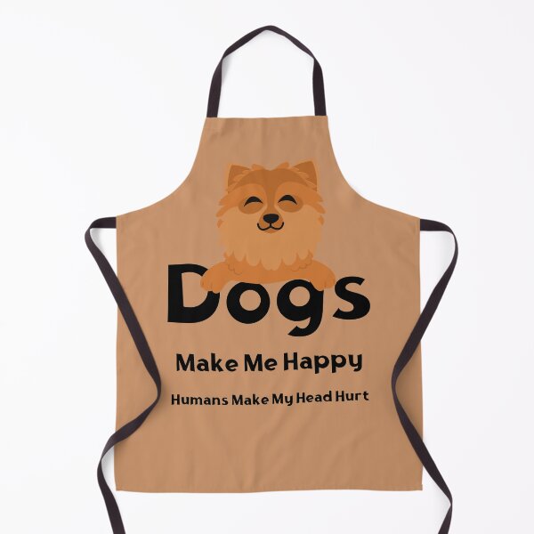 Item preview, Dogs Make Me Happy Humans Make My Head Hurt designed and sold by laiil.