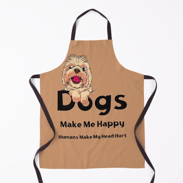 Item preview, Dogs Make Me Happy Humans Make My Head Hurt designed and sold by laiil.