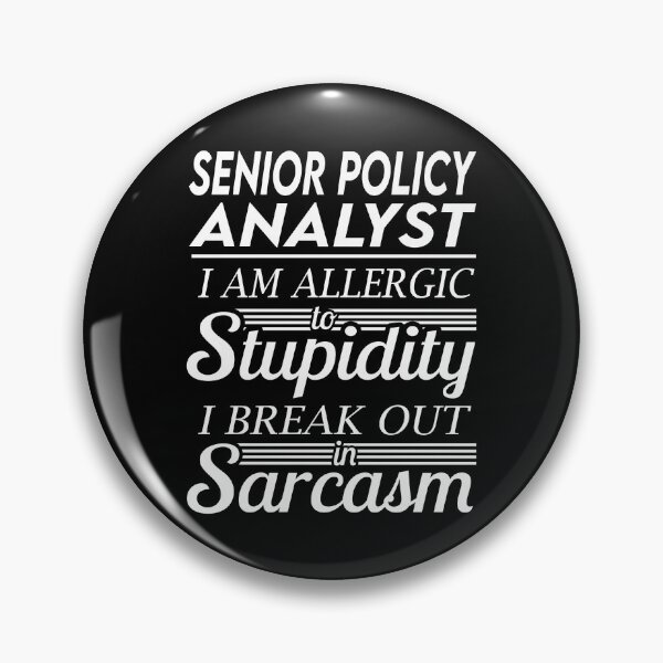 Item preview, Senior Policy Analyst T Shirt - Sarcasm Job Gift Item Tee designed and sold by alexandraf49.