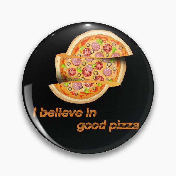 Item preview, I believe in good pizza designed and sold by Jadir.