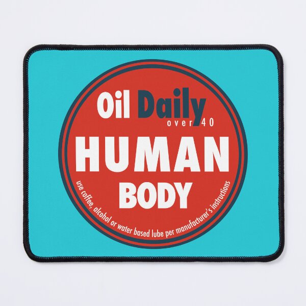 Item preview, Human Body Oil Daily over 40 designed and sold by StrugglingIdeas.