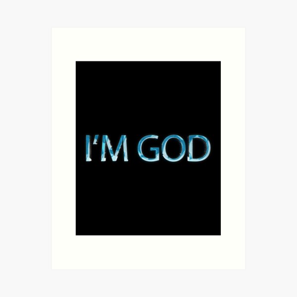 Im God BTS V funny BTS funny lines BTS famous lines Art Print