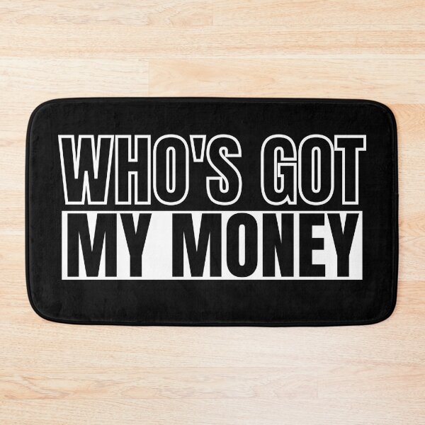 Item preview, Who's Got My Money 2 designed and sold by KingsManKind.