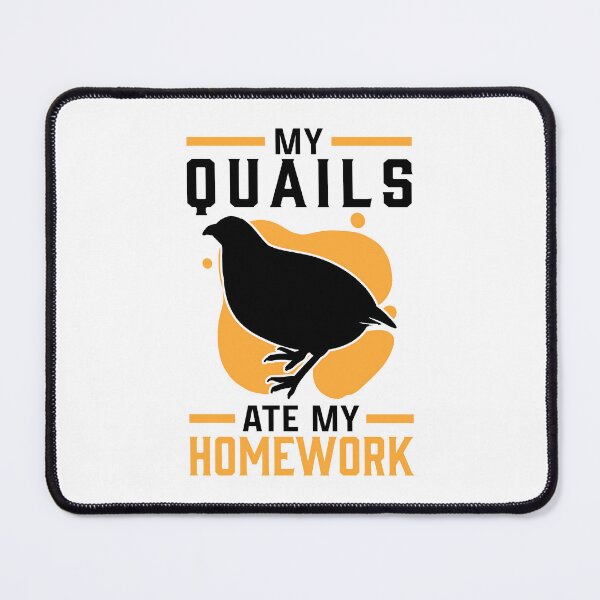 Item preview, Quail homework eaten quail breeders designed and sold by madgrfx.