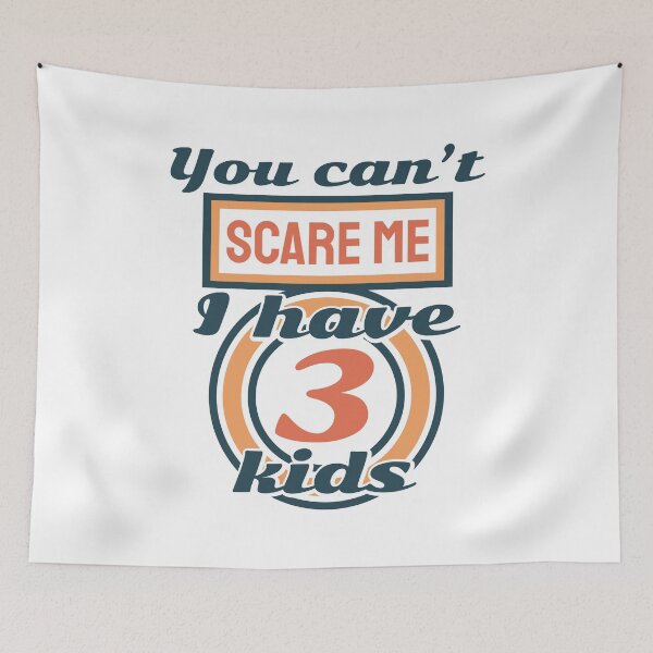Item preview, You can't scare me i have 4 kids designed and sold by ⭐ Tee Shirt 89 ⭐.