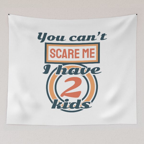 Item preview, You can't scare me i have 2 kids designed and sold by ⭐ Tee Shirt 89 ⭐.