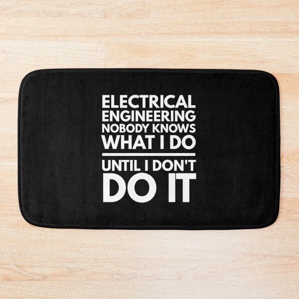 Item preview, Electrical Engineering Nobody Knows What I Do Until I Don't Do It - Engineer designed and sold by texteestore.