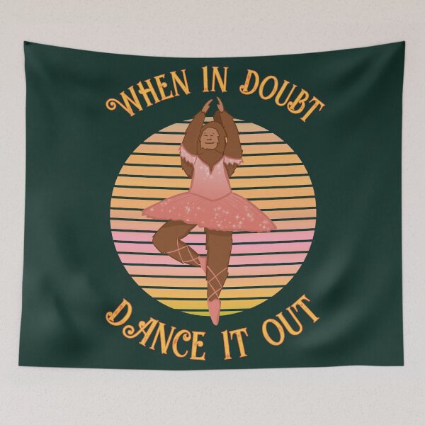 Item preview, When in doubt dance it out designed and sold by SidTastic .