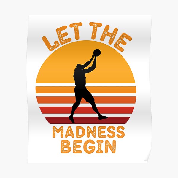 "March Madness 2022 Let the madness begin" Poster for Sale by