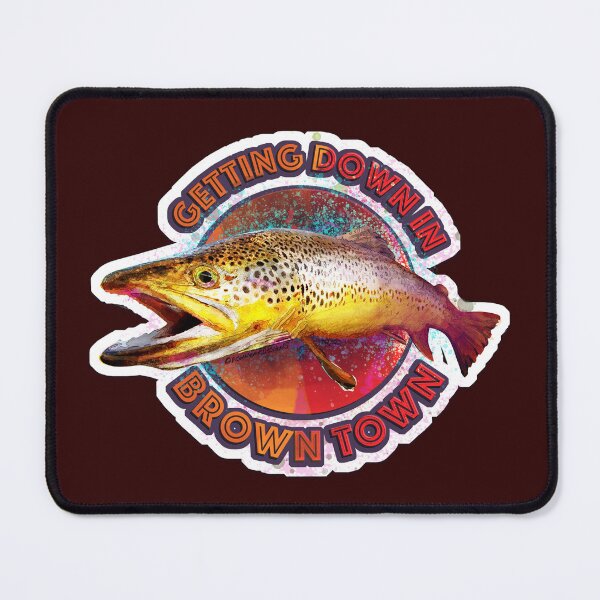 Item preview, Brown Trout, Getting Down in Brown Town designed and sold by fishweardesigns.