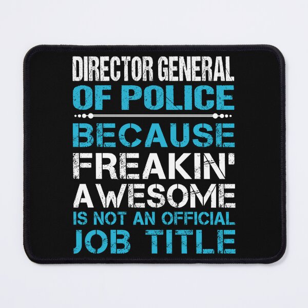 Item preview, Director General Of Police T Shirt - Freaking Awesome Job Gift Item Tee designed and sold by oetate4774.