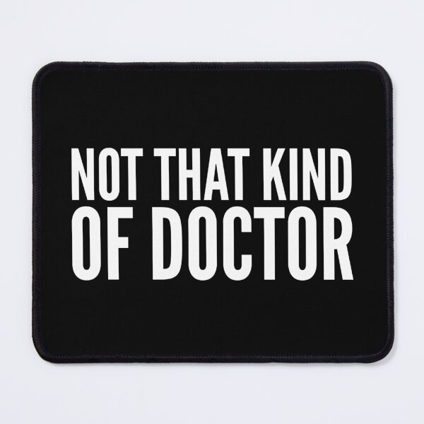 Item preview, Not That Kind Of Doctor designed and sold by texteestore.