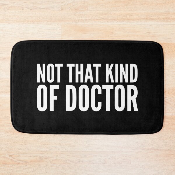 Item preview, Not That Kind Of Doctor designed and sold by texteestore.